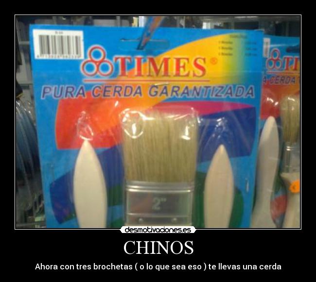 CHINOS - Ahora con tres brochetas ( o lo que sea eso ) te llevas una cerda