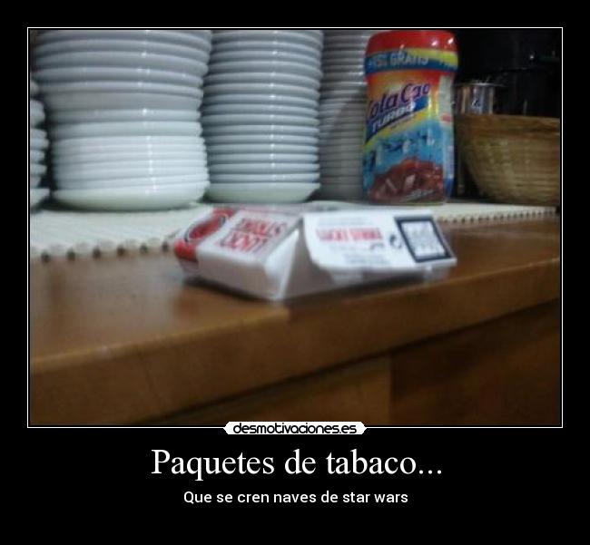 Paquetes de tabaco... -