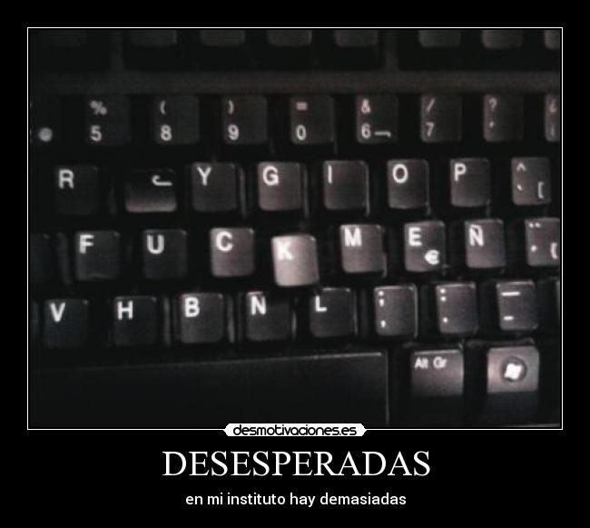 DESESPERADAS -