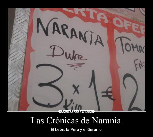 Las Crónicas de Narania. - El León, la Pera y el Geranio.