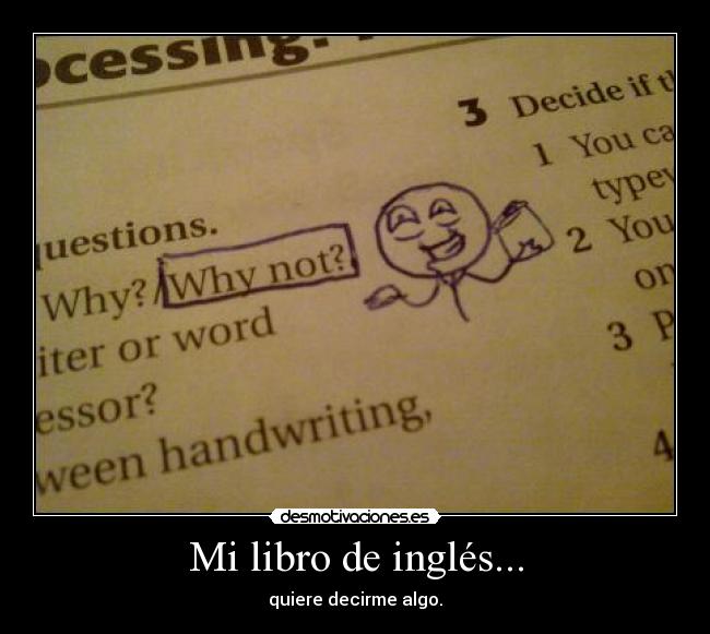 Mi libro de inglés... - quiere decirme algo.