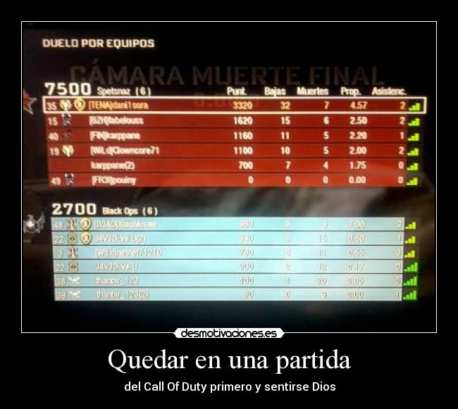 Quedar en una partida - del Call Of Duty primero y sentirse Dios