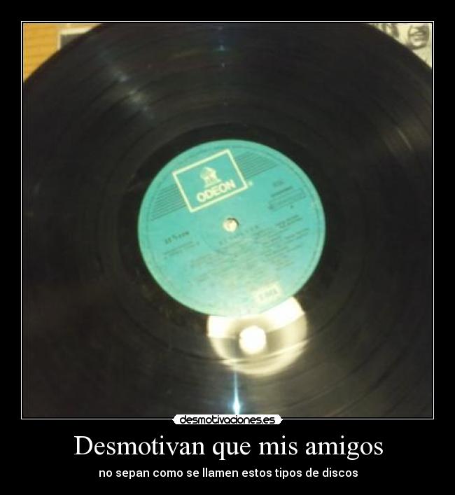 Desmotivan que mis amigos -