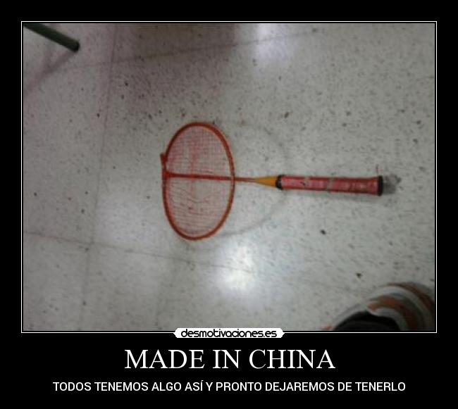 MADE IN CHINA -