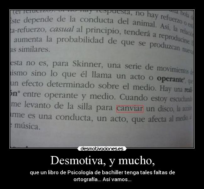 Desmotiva, y mucho, -
