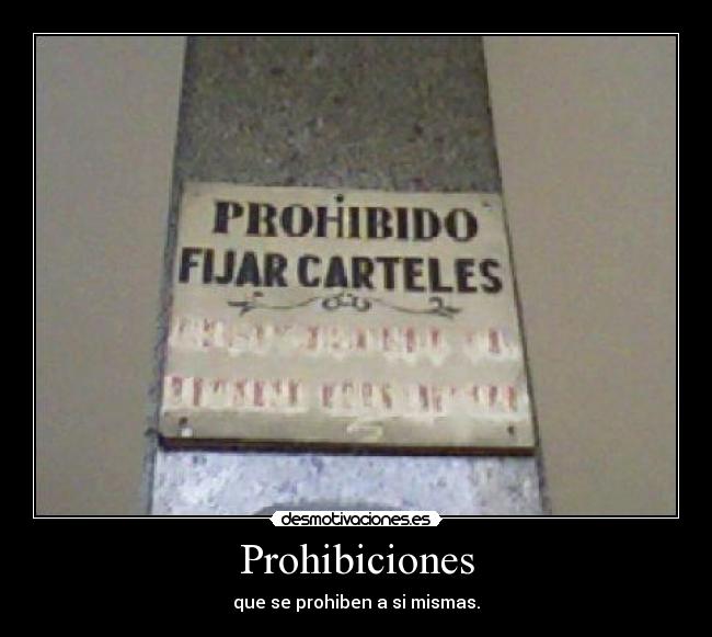 Prohibiciones - que se prohiben a si mismas.