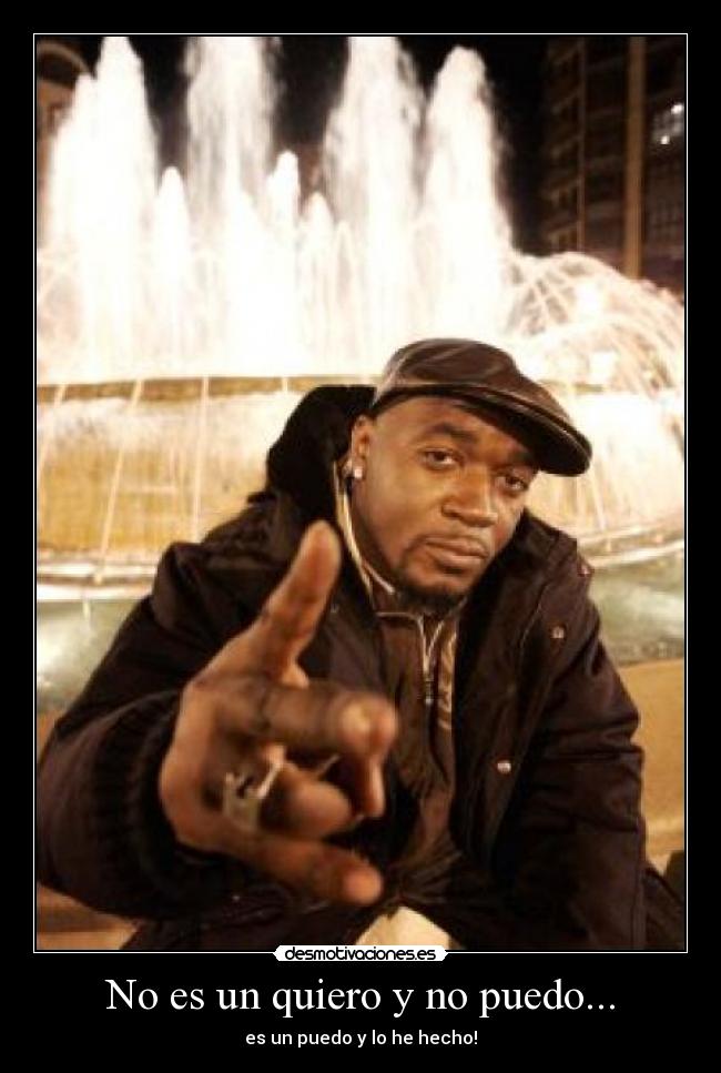 No es un quiero y no puedo... -