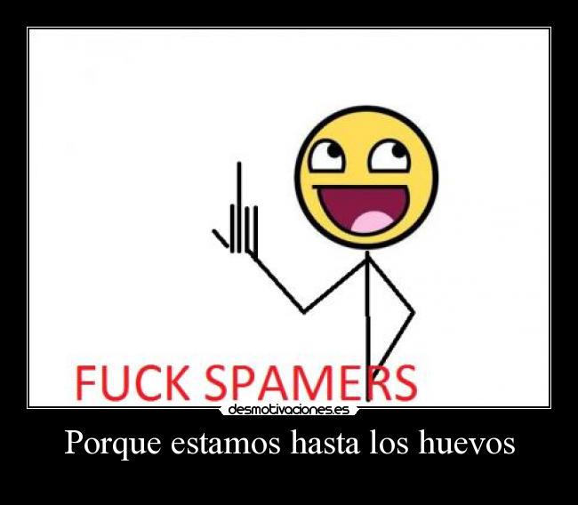 Porque estamos hasta los huevos -