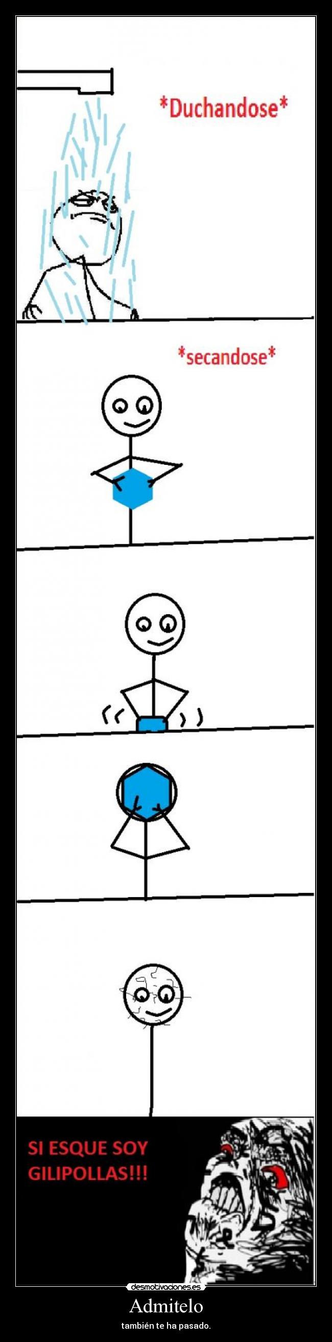 Admitelo - también te ha pasado.