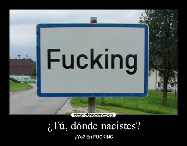 ¿Tú, dónde nacistes? -