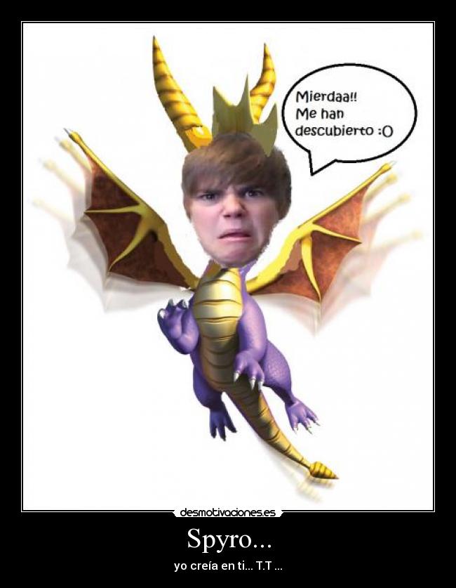 Spyro... - yo creía en ti... T.T ...