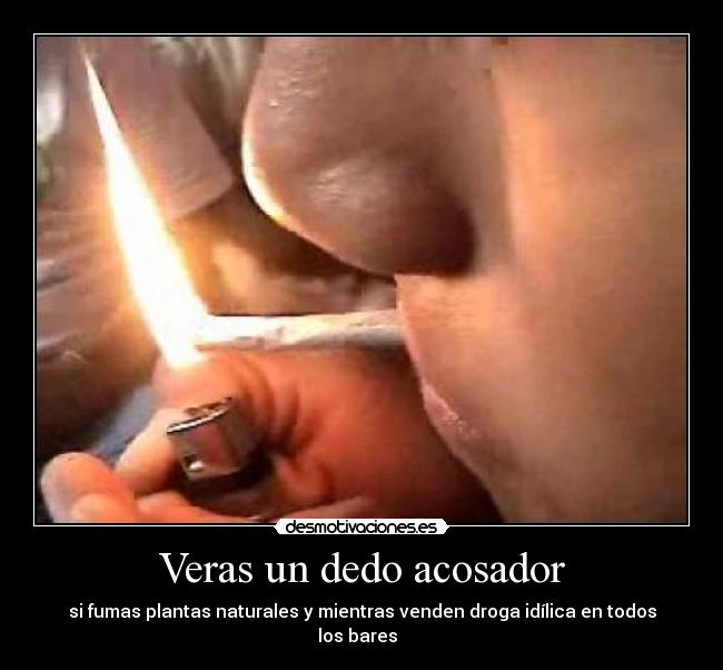 Veras un dedo acosador -