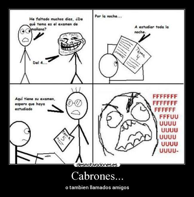 Cabrones... - o tambien llamados amigos