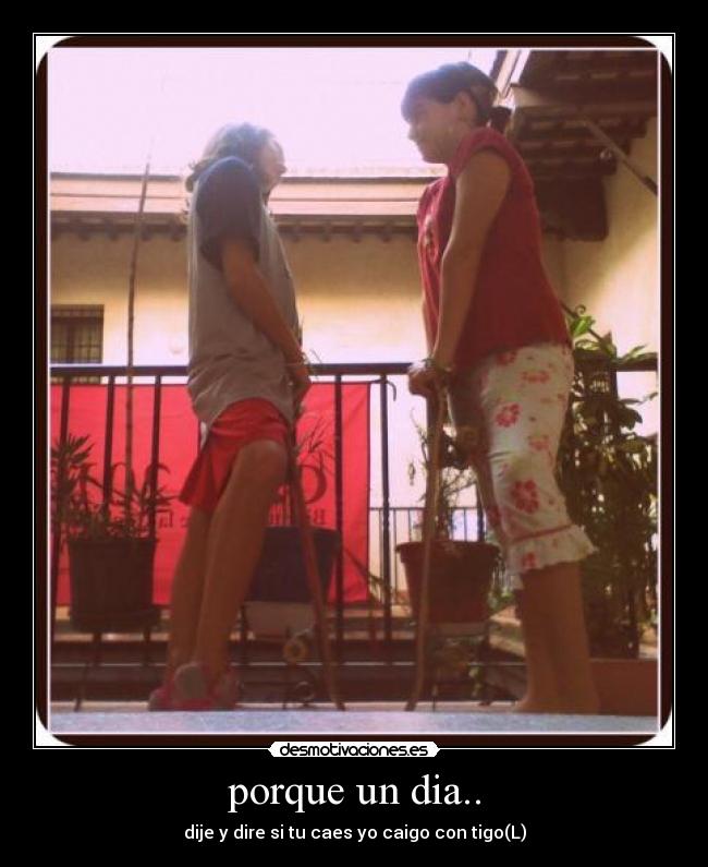 porque un dia.. -