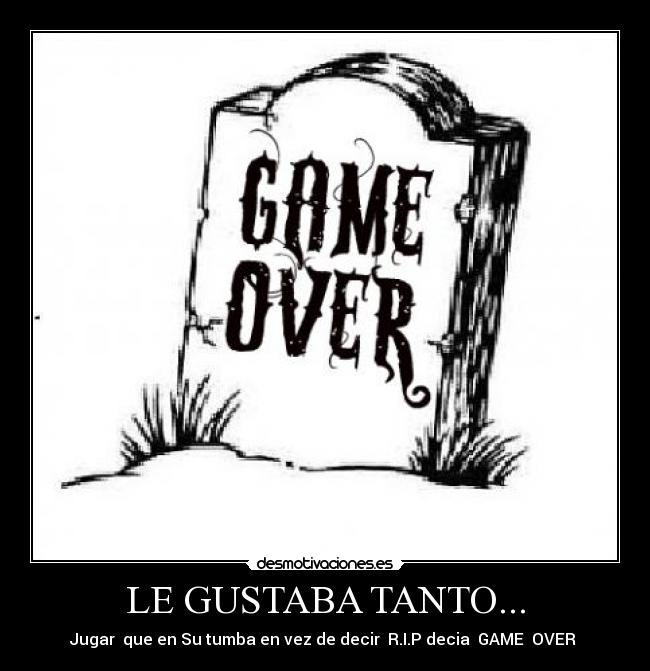 LE GUSTABA TANTO... -