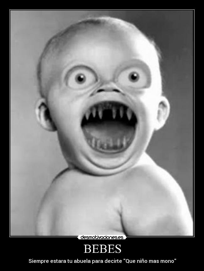BEBES - Siempre estara tu abuela para decirte Que niño mas mono