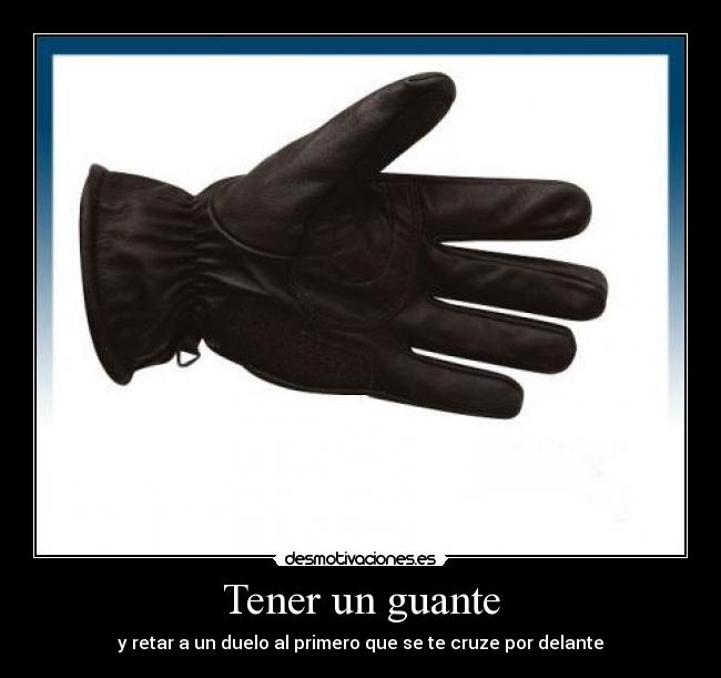 Tener un guante - 