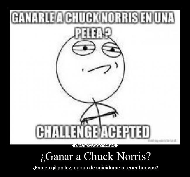 ¿Ganar a Chuck Norris? -