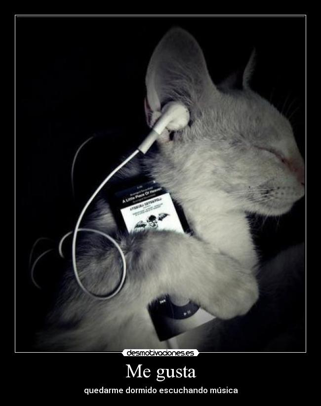Me gusta - quedarme dormido escuchando música