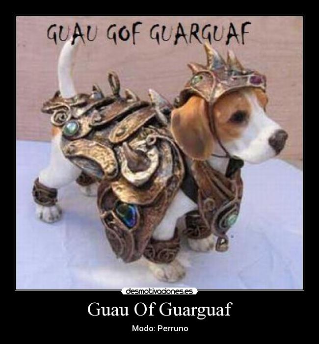 Guau Of Guarguaf -