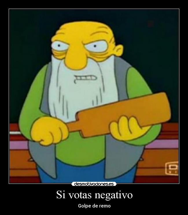Si votas negativo - Golpe de remo