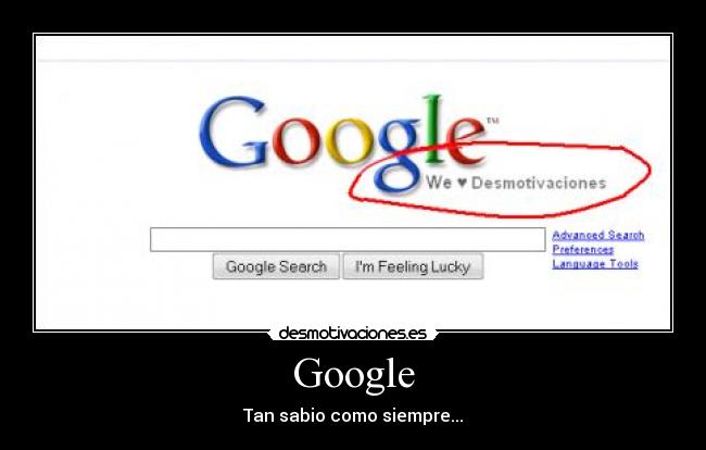 carteles google sabio desmotivaciones desmotivaciones