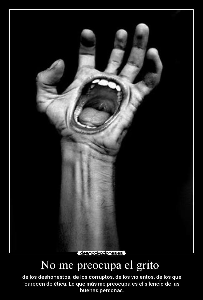 No me preocupa el grito -