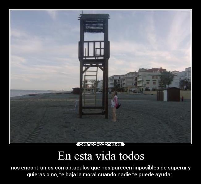 En esta vida todos -