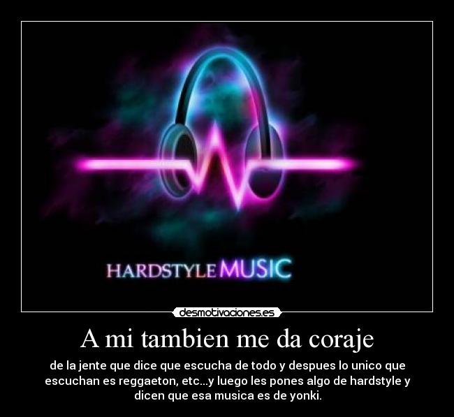 A mi tambien me da coraje - 