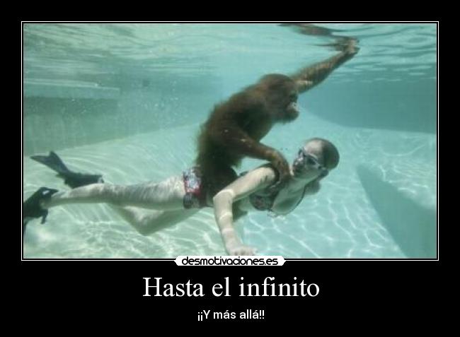 Hasta el infinito -
