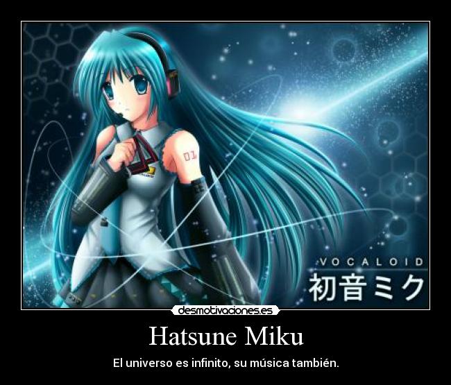 Hatsune Miku - El universo es infinito, su música también.