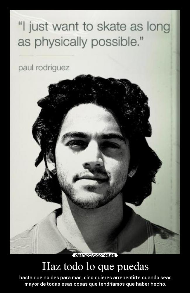 Haz todo lo que puedas -