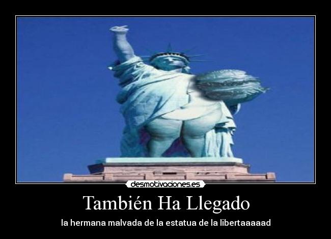 También Ha Llegado -