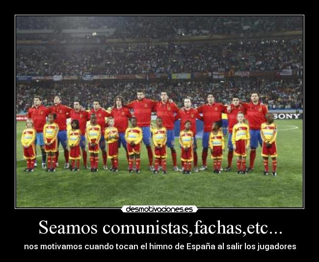Seamos comunistas,fachas,etc... -