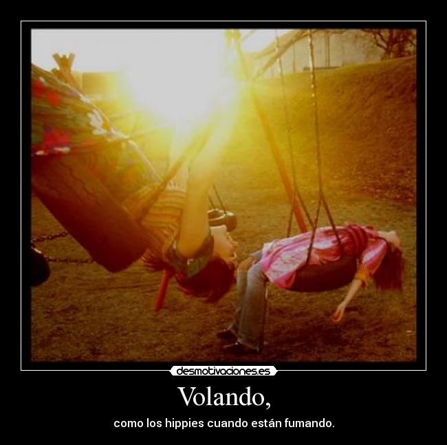 Volando, - 
