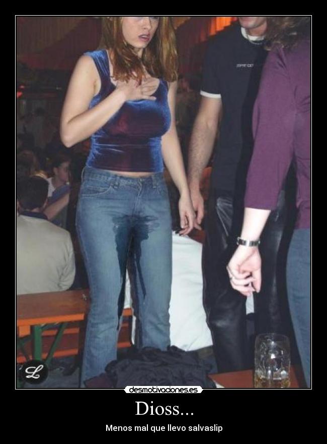 Dioss... - Menos mal que llevo salvaslip