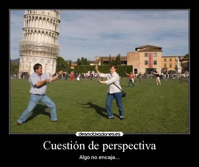 Cuestión de perspectiva - 