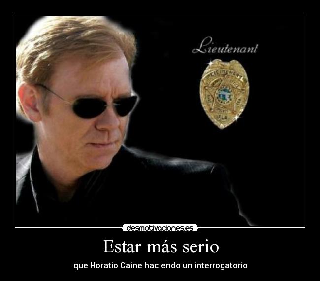 Estar más serio -