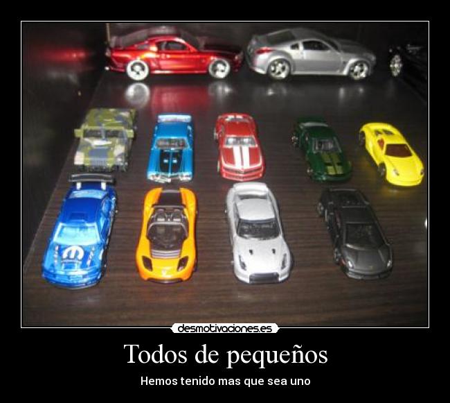 Todos de pequeños - Hemos tenido mas que sea uno