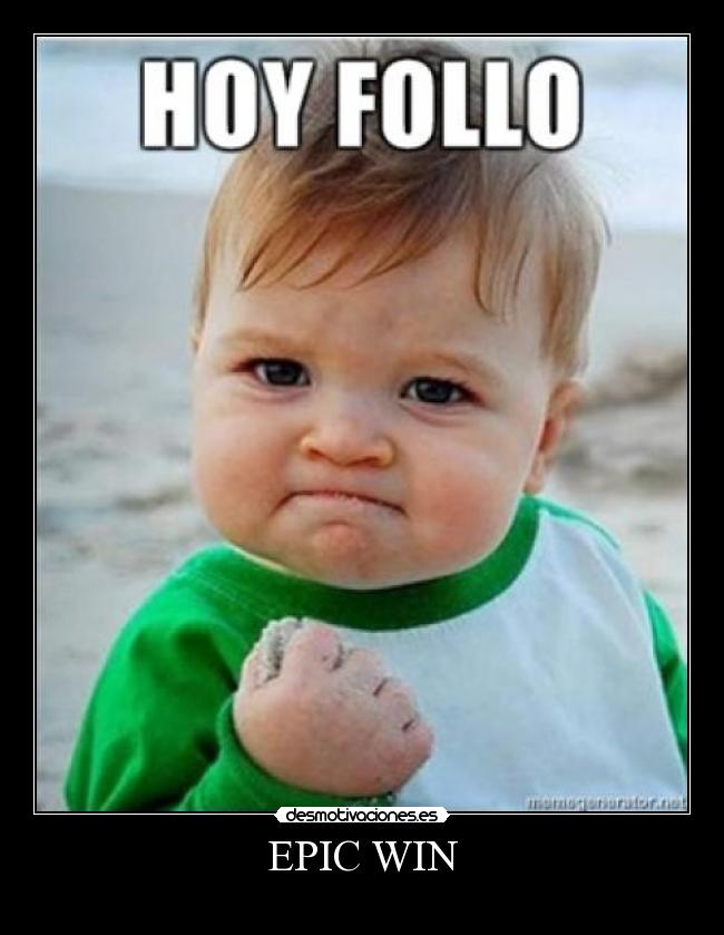EPIC WIN -