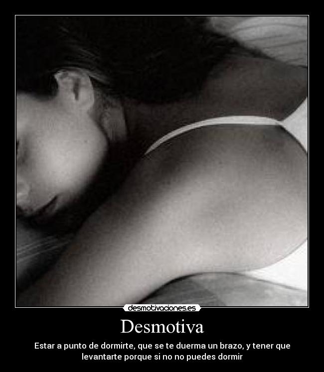 carteles dormir brazo desmotivaciones