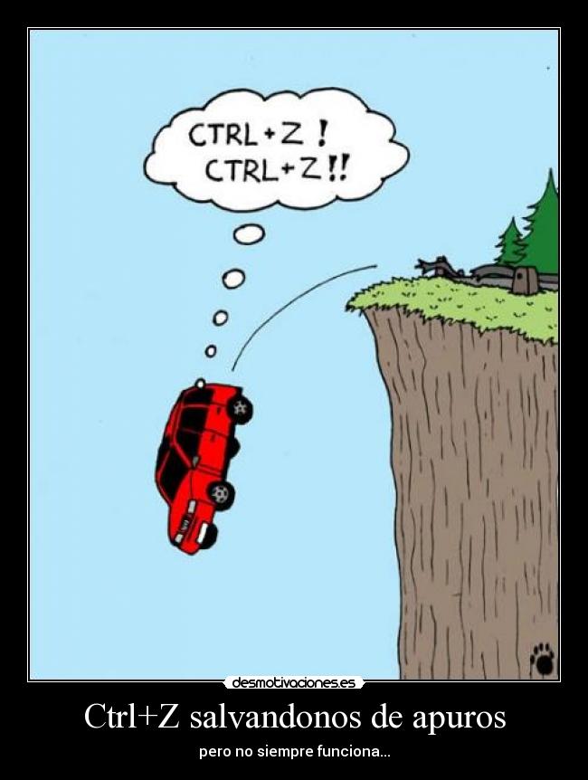 Ctrl+Z salvandonos de apuros - pero no siempre funciona...