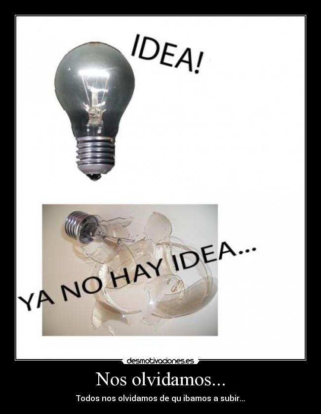 carteles olvidar bombilla desmotivacion desmotivaciones