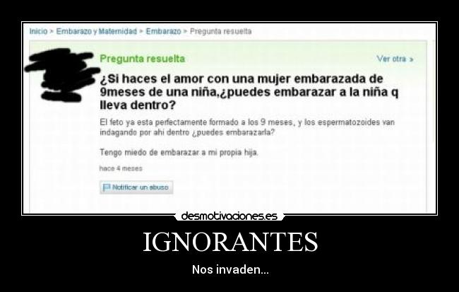 IGNORANTES - Nos invaden...