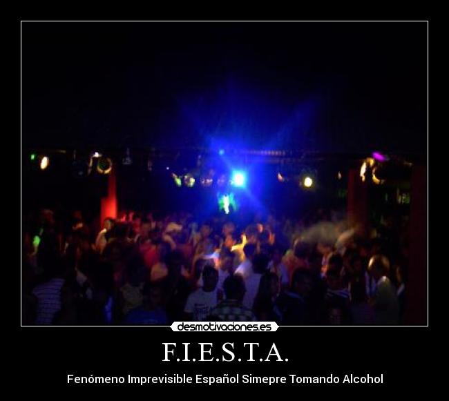 carteles fiesta fiesta desmotivaciones