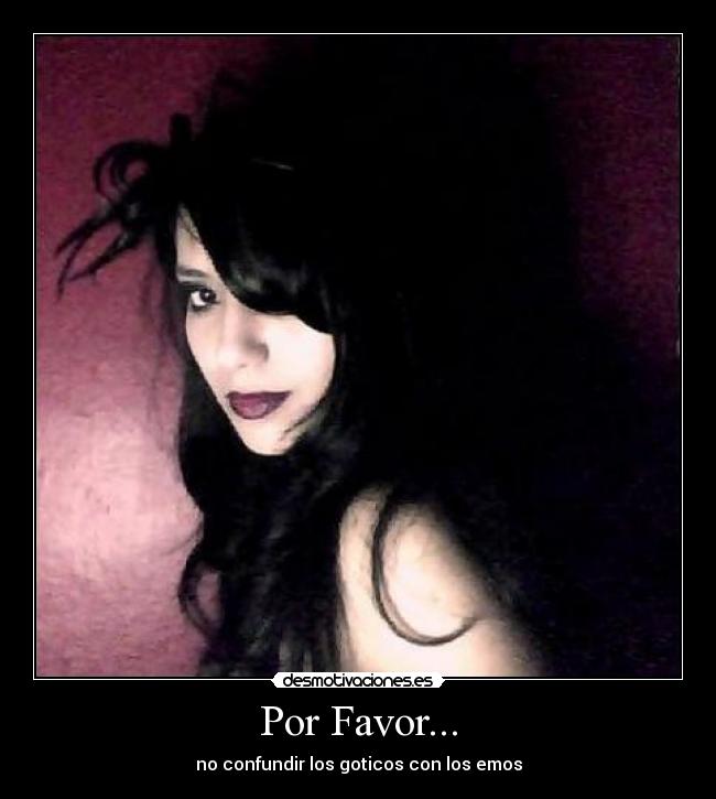 Por Favor... - no confundir los goticos con los emos