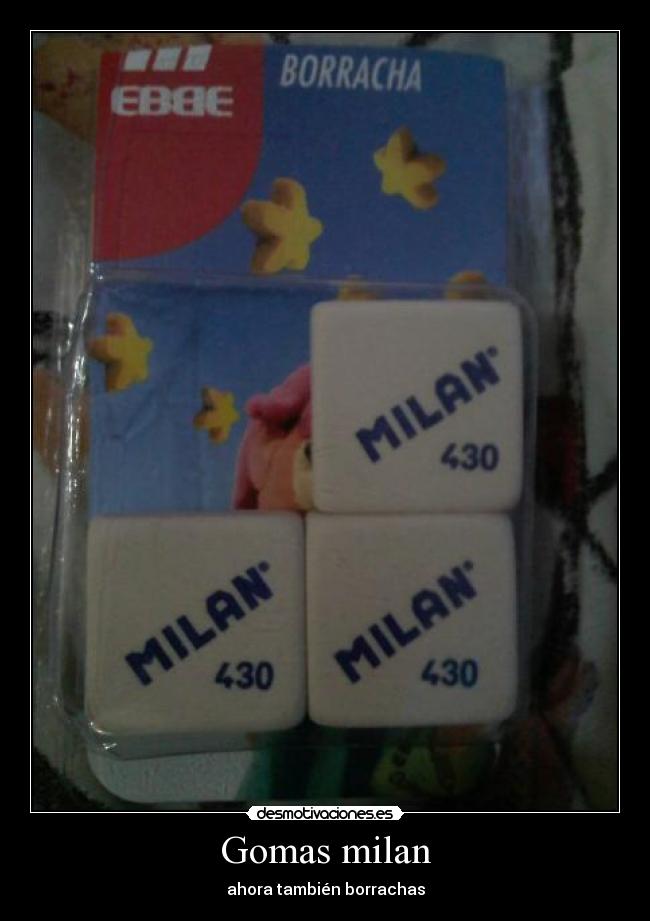 Gomas milan - ahora también borrachas