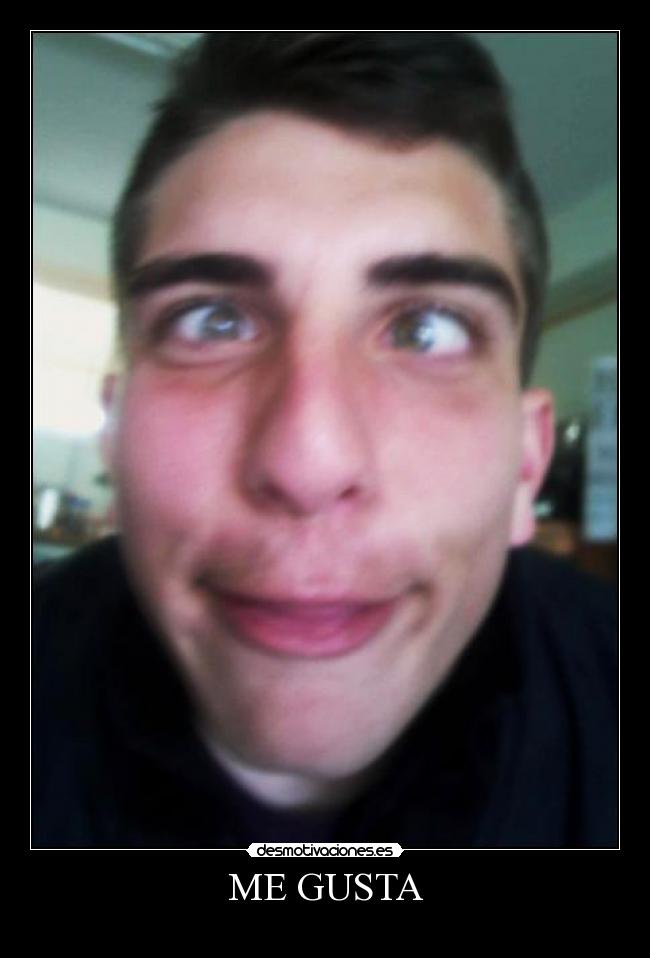ME GUSTA -