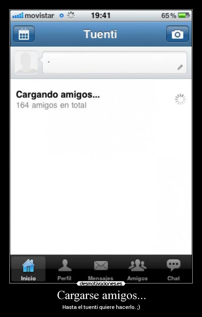 Cargarse amigos... - Hasta el tuenti quiere hacerlo. ;)