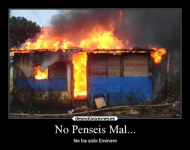 No Penseis Mal... - No ha sido Eminem